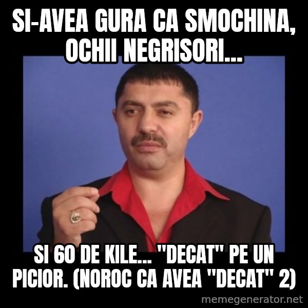 Manelistul Nicolae Guta meme: Si-avea gura ca smochina, ochii negrisori... / Si 60 de kile... "decat" pe un picior. (noroc ca avea "decat" 2)