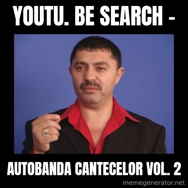Manelistul Nicolae Guta meme: youtu. be search - / Autobanda cantecelor vol. 2