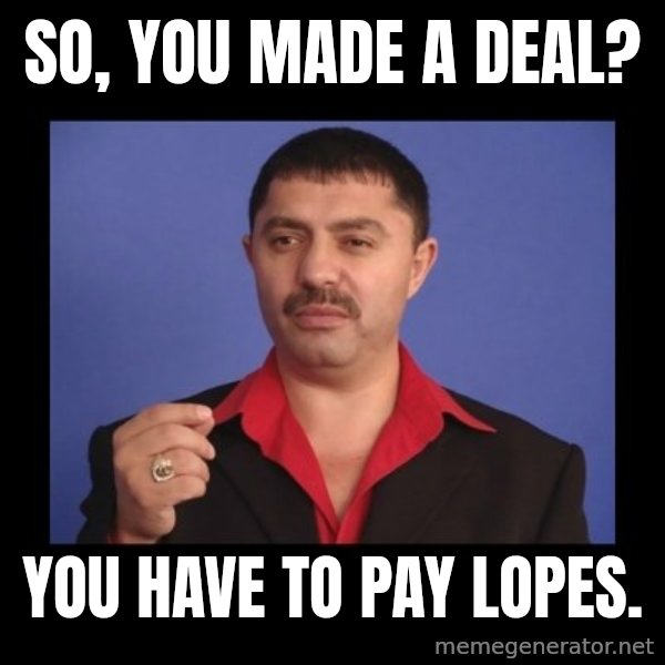 Manelistul Nicolae Guta meme: So, you made a deal? / You have to pay Lopes.