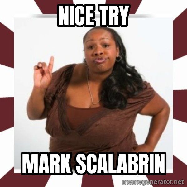 Sassy Black Woman meme: Nice try / Mark Scalabrin