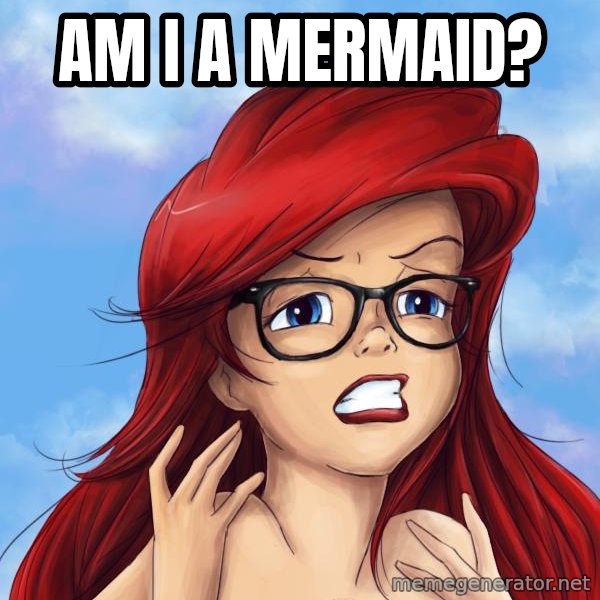 Hipster Ariel meme: Am I a mermaid?