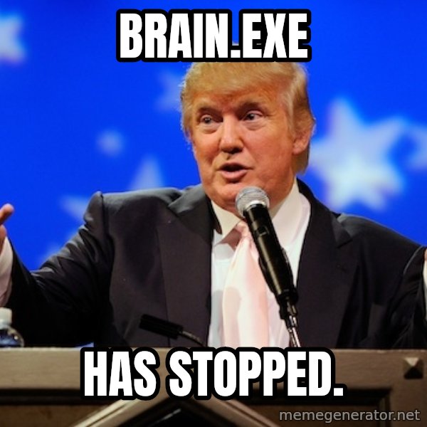 Annoying Facebook Girl meme: Brain.exe / Has stopped.