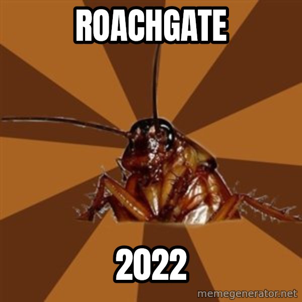 Eat The Cockroach meme: Roachgate / 2022