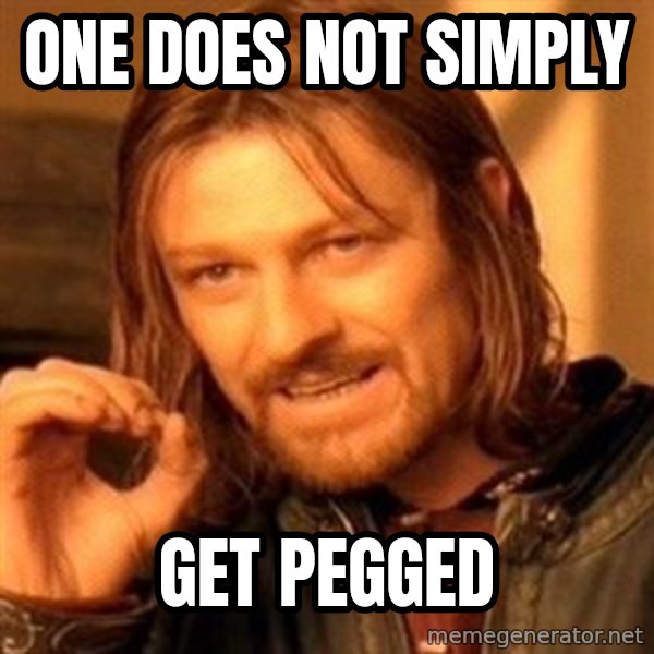 One Does Not Simply meme: One does not simply / Get pegged