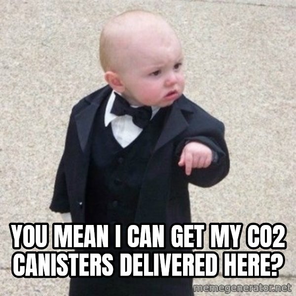Mafia Baby meme: You mean I can get my co2 canisters delivered here?