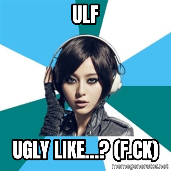 Crafty Interpreter meme: ULF / Ugly like...? (f.ck)