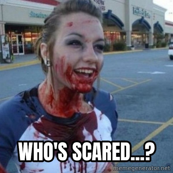 Scary Nympho meme: Who's scared...?