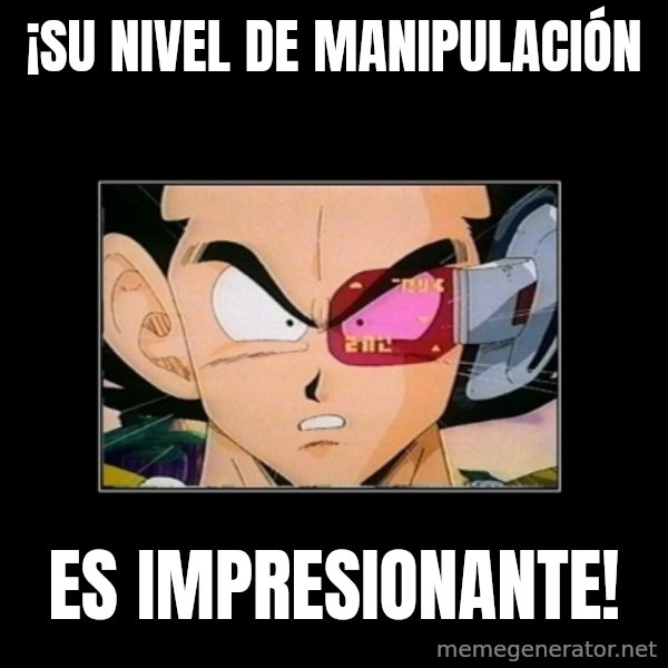 Su nivel de Vegeta meme: ¡Su nivel de manipulación / Es impresionante!