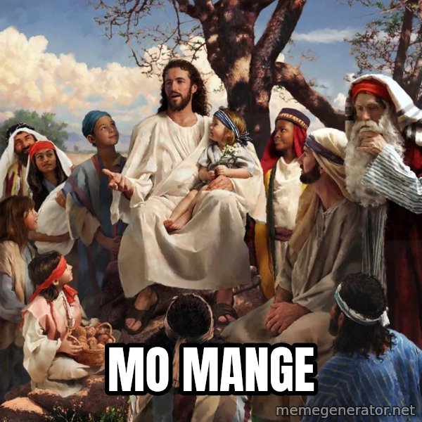 storytime jesus meme: Mo Mange