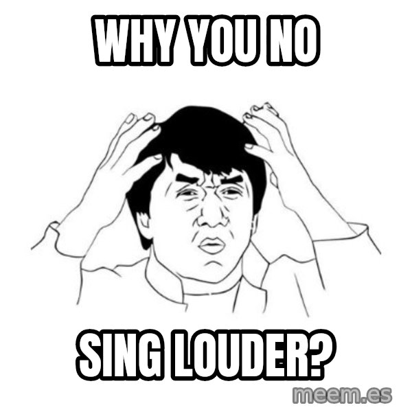 jackie chan meme paint meme: Why you no / sing louder?