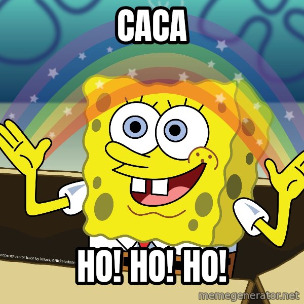 spongebob rainbow meme: caca / ho! ho! ho!