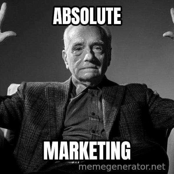 Absolute Cinema meme: ABSOLUTE / MARKETING