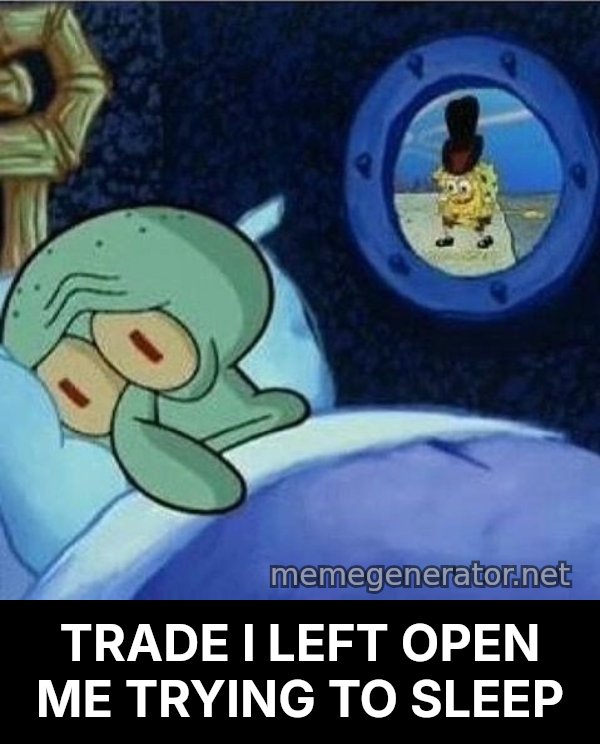 Squidward Can't Sleep meme: TRADE I LEFT OPEN ME TRYING TO SLEEP