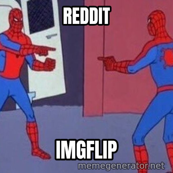 Spider-Man Pointing at Spider-Man meme: REDDIT / IMGFLIP