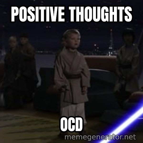 Master Skywalker, There Are Too Many of Them (Younglings) meme: positive thoughts / OCD