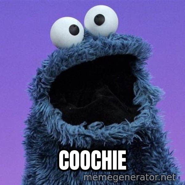 Cookie Monster meme: COOCHIE