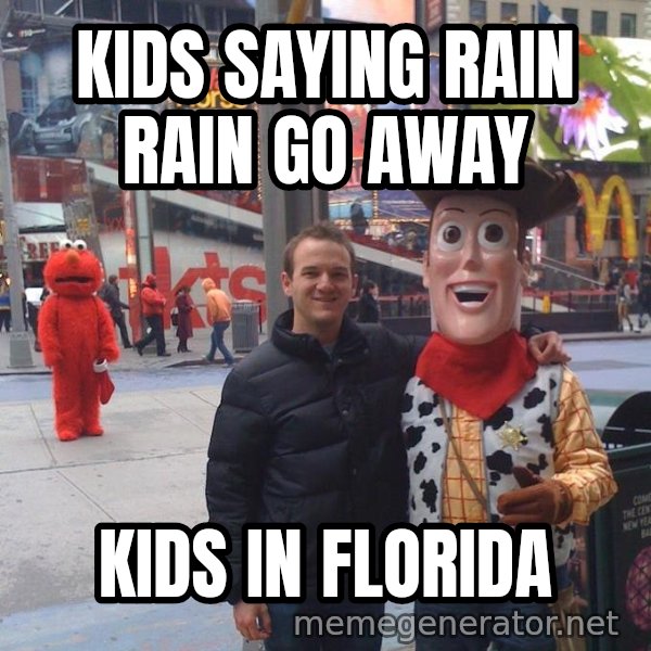 Devastated Elmo meme: KIDS SAYING RAIN RAIN GO AWAY / KIDS IN FLORIDA