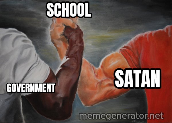 Epic Handshake meme: government / satan / school