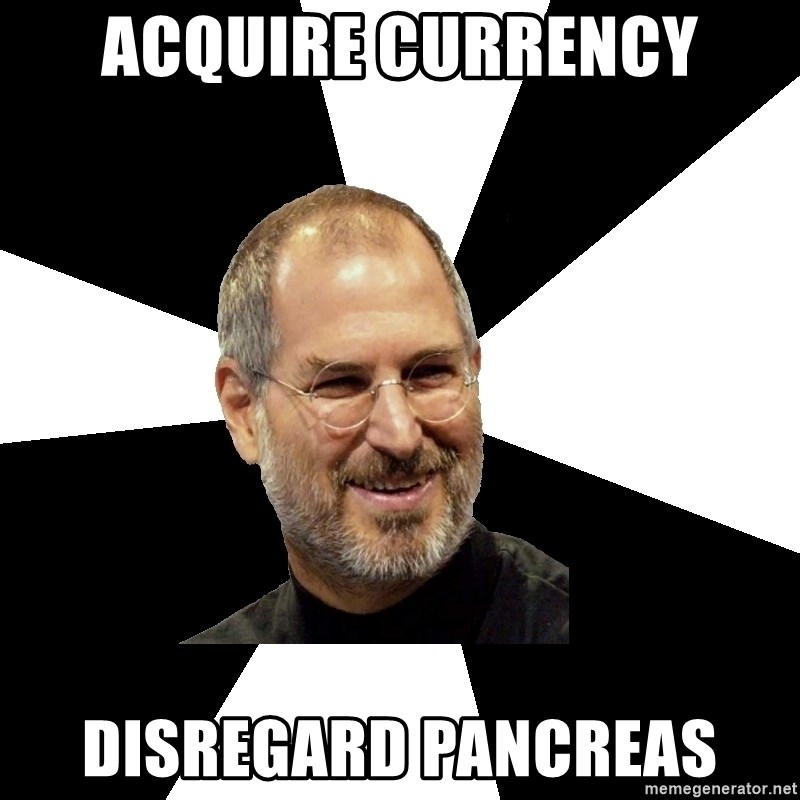 Steve Jobs Says - Acquire currency disregard pancreas