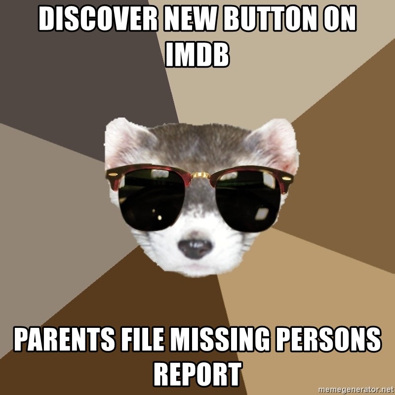 Film School Ferret - discover new button on imdb parents file missing persons report 
