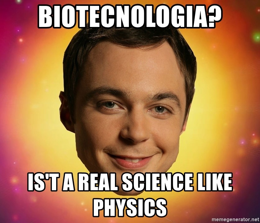 Sheldon Big Bang Theory - biotecnologia? is't a real science like physics