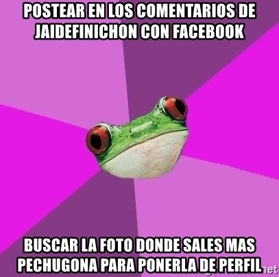 Foul Bachelorette Frog - Postear en los comentarios de jaidefinichon con facebook buscar la foto donde sales mas pechugona para ponerla de perfil