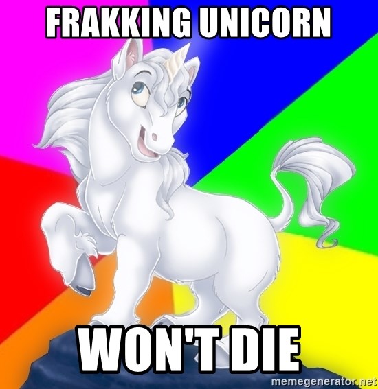 Gayy Unicorn - Frakking Unicorn won't die