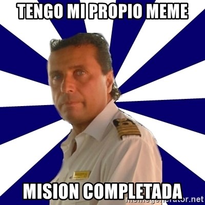 Francseco Schettino2 - tengo mi propio meme mision completada