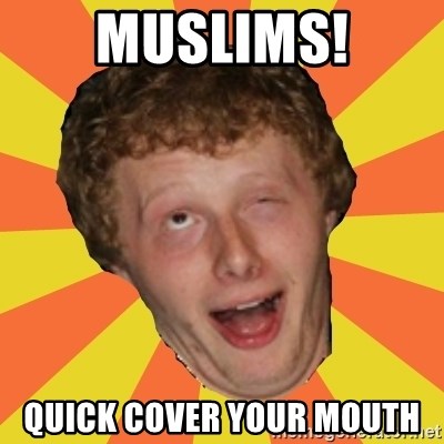 Sexy Sean - Muslims! quick cover your mouth