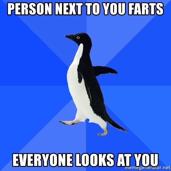 Socially Awkward Penguin - person next to you farts everyone looks at you