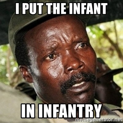 Good Guy Joe Kony - i put the infant in infantry 