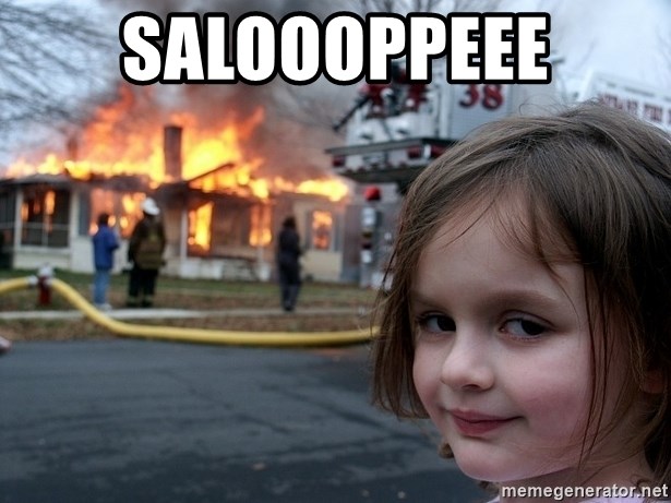 Disaster Girl - Saloooppeee