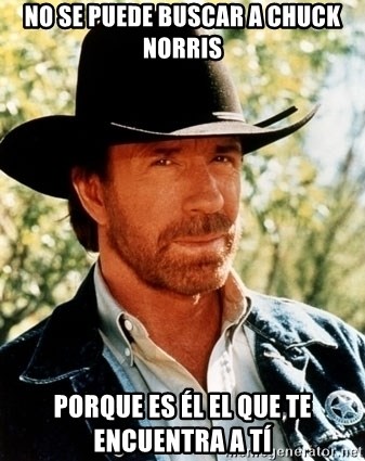 Brutal Chuck Norris - no se puede buscar a chuck norris porque es él el que te encuentra a tí