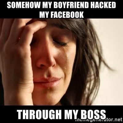 Facebook hacked my boyfriend my Find out