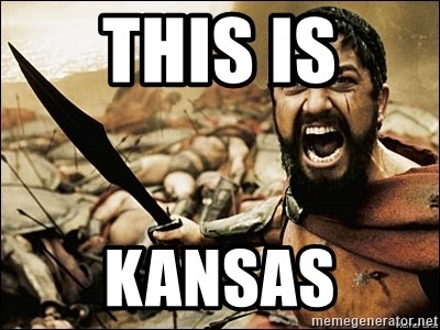 This Is Sparta Meme - This is Kansas