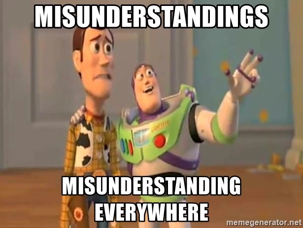Misunderstandings misunderstanding everywhere - X, X Everywhere | Meme  Generator
