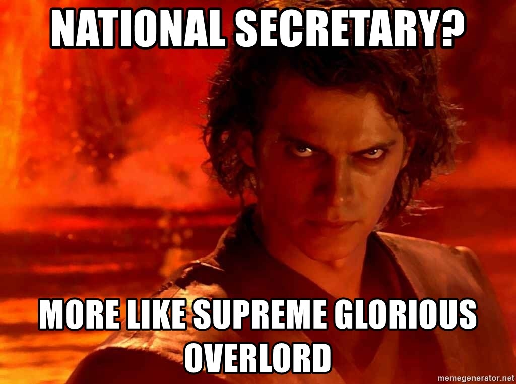 Anakin Skywalker - National secretary? more like supreme glorious overlord