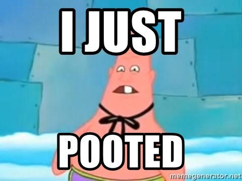 Pinhead Patrick - I JUST POOTED