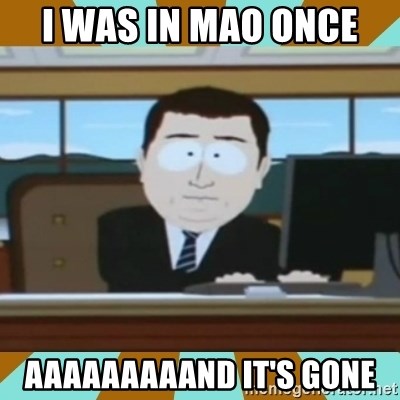 And it's gone - i was in mao once  aaaaaaaaand it's gone
