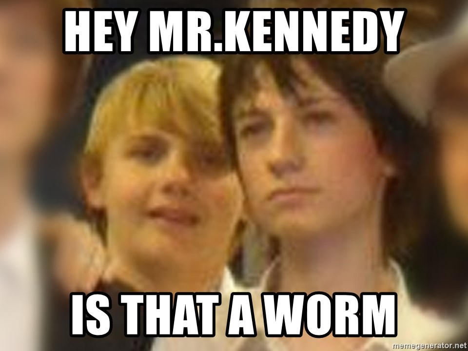 Thoughtful Child - HEY MR.KENNEDY  IS THAT A WORM