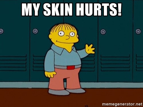 Ralph Wiggum - My Skin hurts!