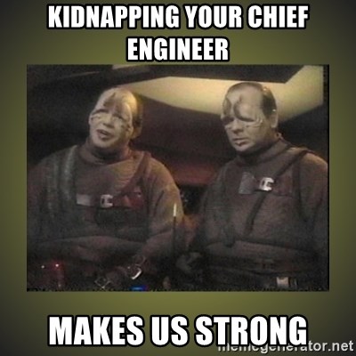 Star Trek: Pakled - KIDNAPPING YOUR CHIEF ENGINEER MAKES US STRONG