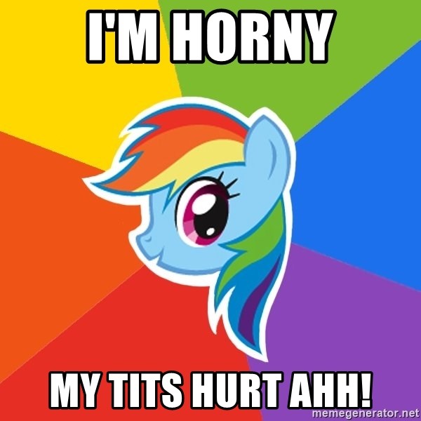 Rainbow Dash - I'm Horny My tits hurt ahh!