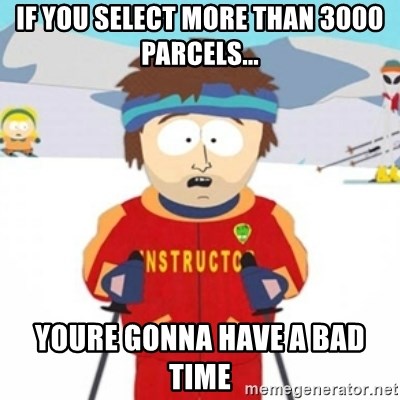 Bad time ski instructor 1 - IF YOU SELECT MORE THAN 3000 PARCELS... YOURE GONNA HAVE A BAD TIME