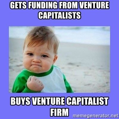Baby fist - Gets FUNDING FROM VENTURE CAPITALISTS BUYS VENTURE CAPITALIST FIRM