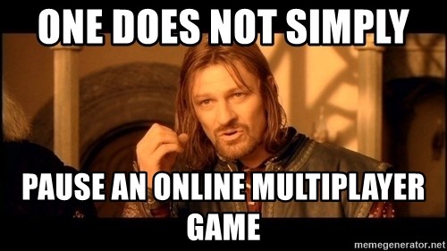 Lord Of The Rings Boromir One Does Not Simply Mordor - one does not simply  pause an online multiplayer game