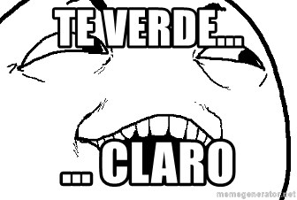 I see what you did there - Te Verde... ... Claro