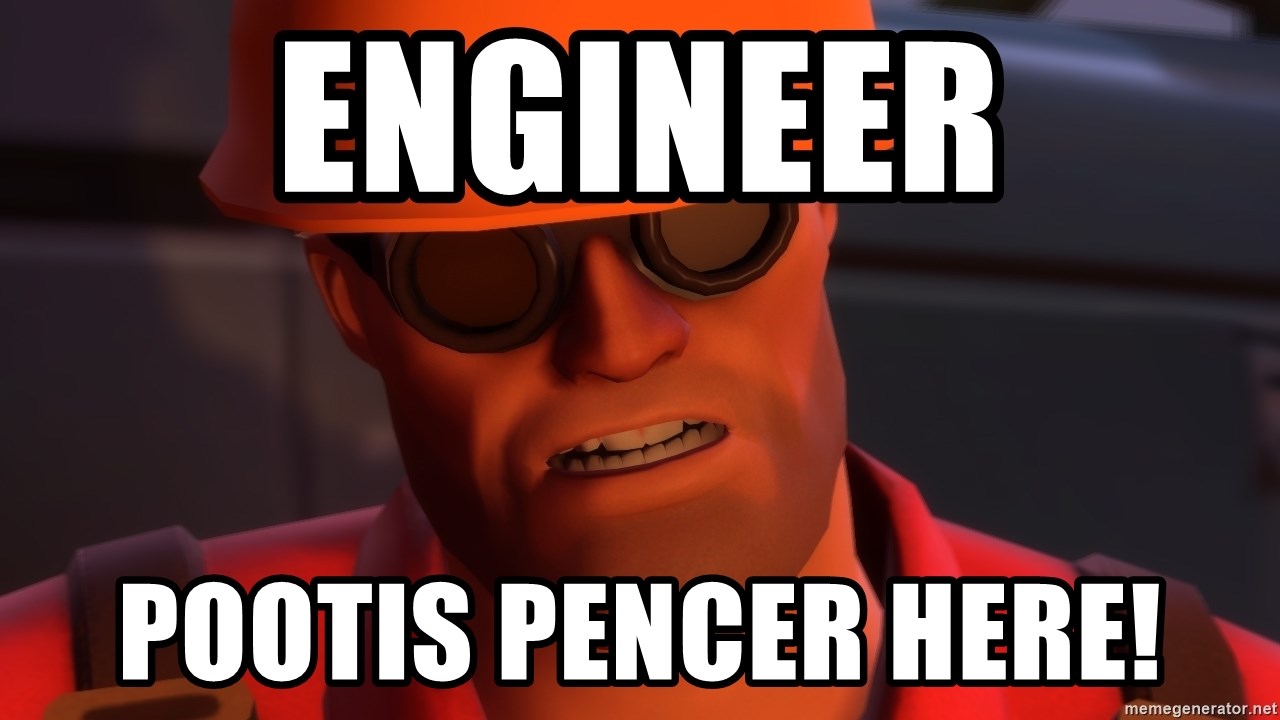 Upset Engineer - ENGINEER POOTIS PENCER HERE!