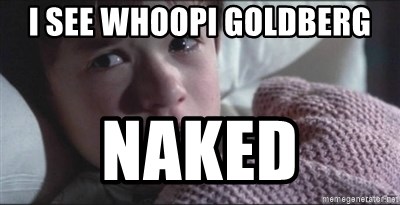 Whoopi goldberg naked