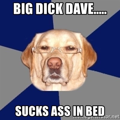 Big dick dave